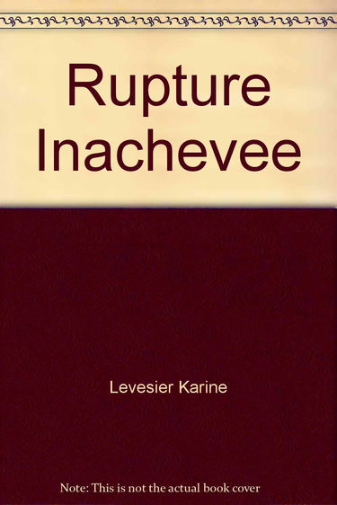 Rupture inachevée