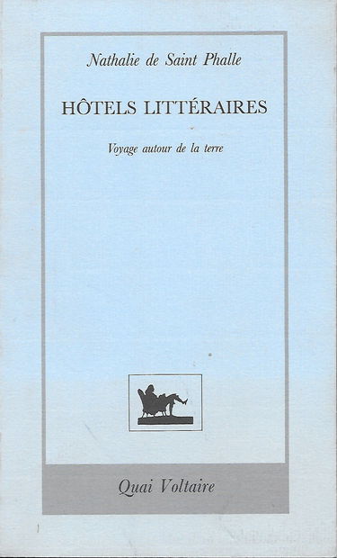 Hôtels littéraires : voyages autour de la Terre