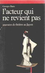 L'Acteur qui ne revient pas : journées de théâtre au Japon