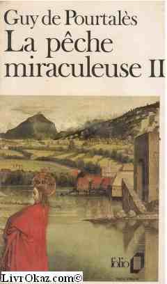 La pêche miraculeuse. Vol. 2