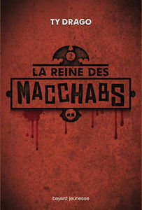 L'éveil des Macchabs. Vol. 2. La reine des Macchabs