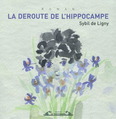 La déroute de l'hippocampe