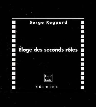 Eloge des seconds rôles