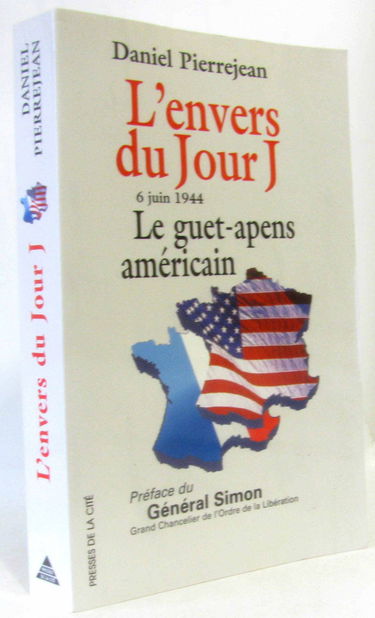 L'envers du jour J : 6 juin 1944, le guet-apens américain