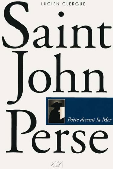 Saint-John Perse : poète devant la mer