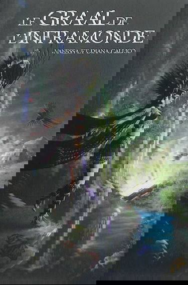 Les sept portes de l'Apocalypse. Vol. 2. Le Graal de l'inframonde