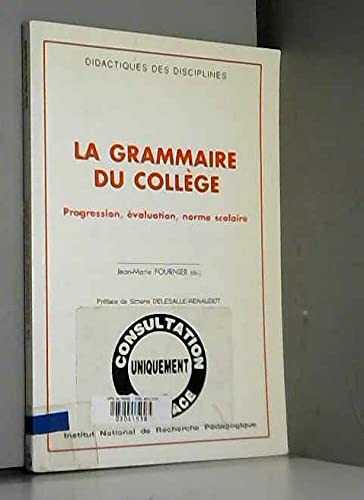 La grammaire du collège : progression, évaluation, norme scolaire