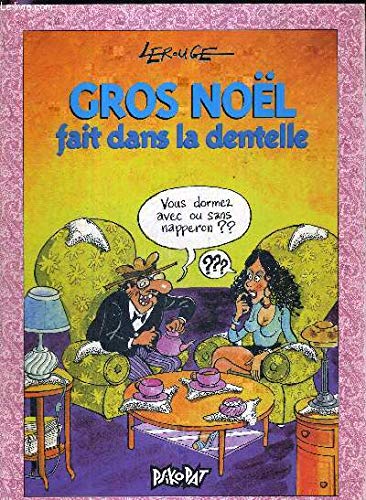 Gros Noël fait dans la dentelle
