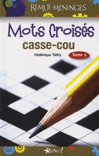 Mots croisés casse-cou: Tome 2