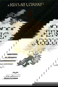 Vivre Feng shui : Questions et réponses déterminantes pour optimiser votre vie