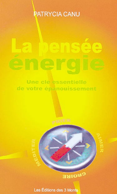 La pensée énergie : une clé essentielle de votre épanouissement