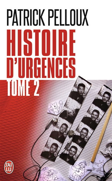 Histoire d'urgences. Vol. 2