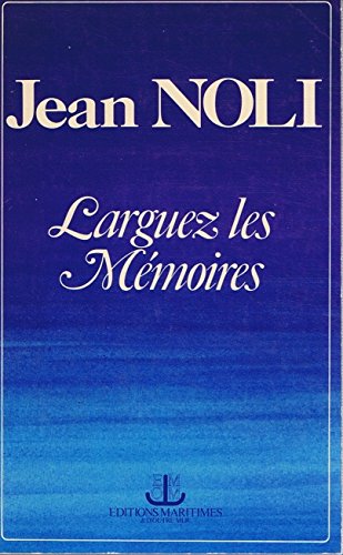 Couverture de Larguez les mémoires