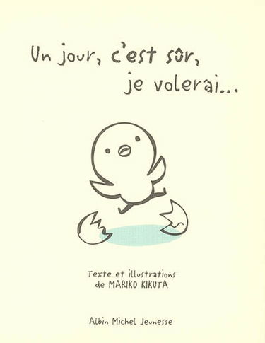 Un jour, c'est sûr, je volerai...