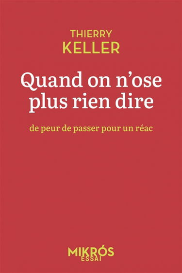 Quand on n'ose plus rien dire : de peur de passer pour un réac