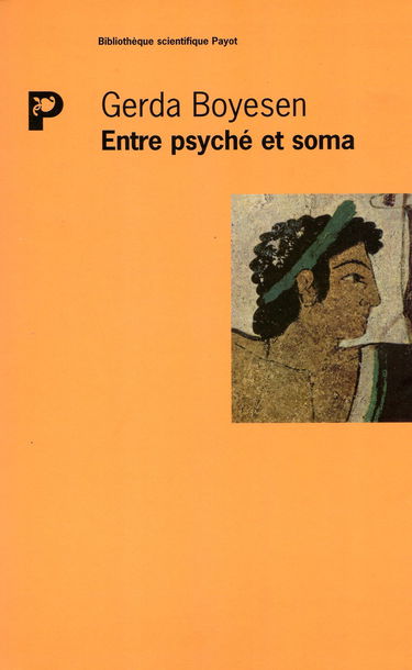 Entre psyché et soma : introduction à la psychologie biodynamique
