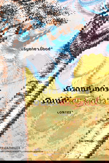 Grand-père Ouidi au Sahel : contes