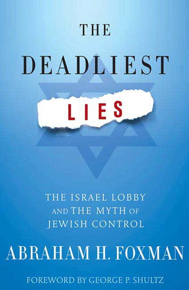 Couverture de The Deadliest Lies: The Israel Lobby and the Myth of Jewish Control