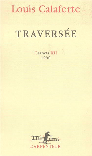 Carnets. Vol. 12. Traversée : 1990