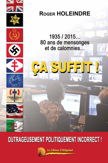 1935/2015... 80 ans de mensonges et de calomnies...: Ça suffit !