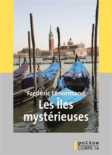 Les mystères de Venise. Vol. 5. Les îles mystérieuses