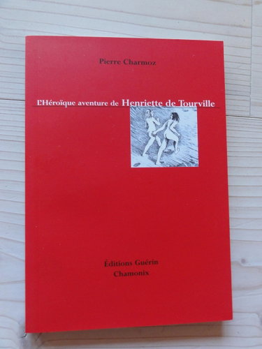 Couverture de L'héroïque aventure d'Henriette de Tourville par Pierre Charmoz