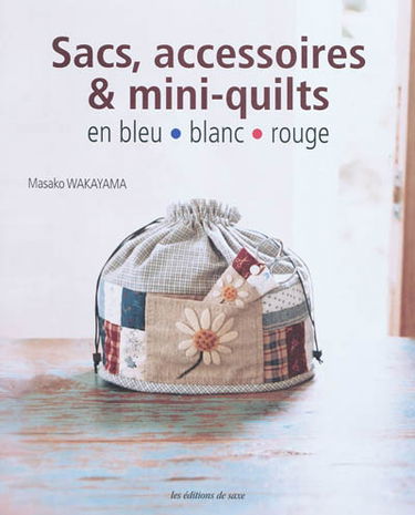 Sacs, accessoires et mini-quilts en bleu blanc rouge