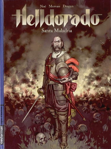 Helldorado. Vol. 1. Santa Maladria