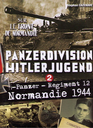 PANZERDIVISION HITLERJUGEND - Panzer Regiment 12 - Normandie 1944