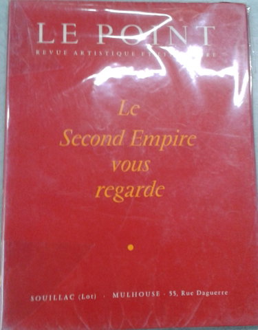 Couverture de Le Second Empire vous regarde - Le Point LIII / LIVè n° (10è année)