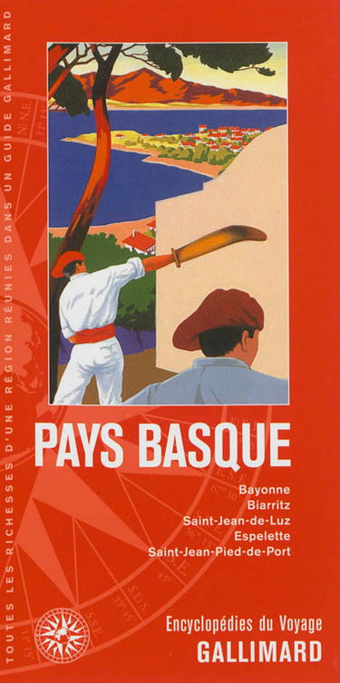 Pays basque : Bayonne, Biarritz, Saint-Jean-de-Luz, Espelette, Saint-Jean-Pied-de-Port