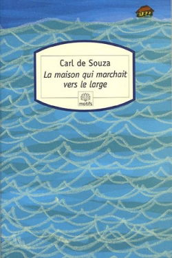 La maison qui marchait vers le large