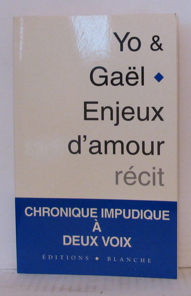 Enjeux d'amour : récit