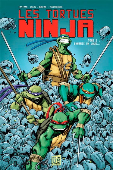 Les tortues ninja. Vol. 2. Ennemis un jour...