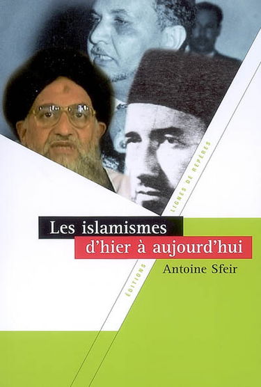 Les islamismes d'hier à aujourd'hui
