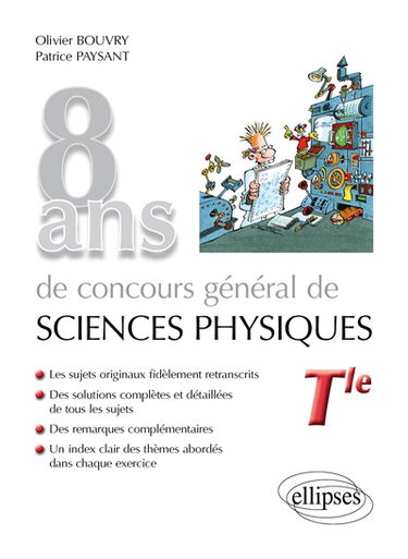 8 ans de concours général de sciences physiques, terminale