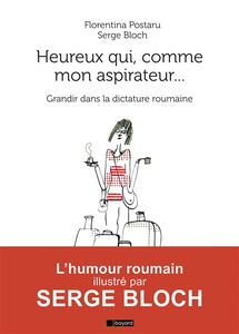 Heureux qui, comme mon aspirateur, a fait un beau voyage : grandir dans la dictature roumaine