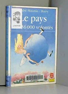 Le pays des 36.000 volontés
