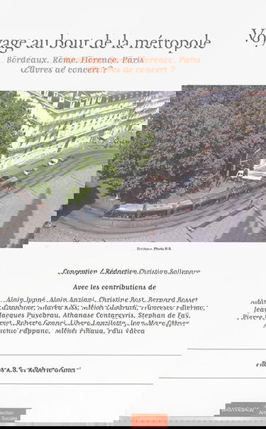 Voyage au bout de la métropole : Bordeaux, Rome, Florence, Paris, oeuvres de concert ?