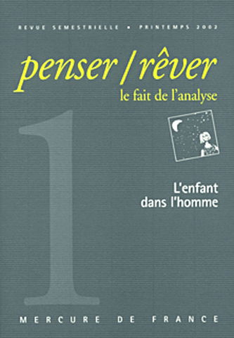 Penser rêver, n° 1. L'enfant dans l'homme