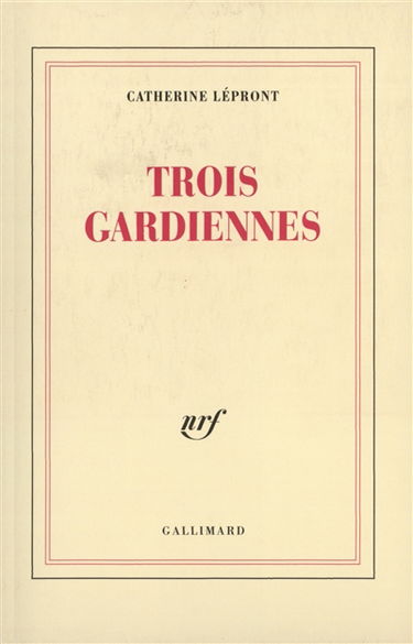 Trois gardiennes