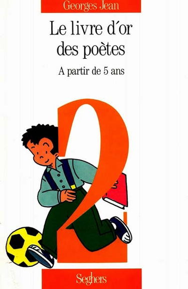 Le livre d'or des poètes. Vol. 2. A partir de 5 ans