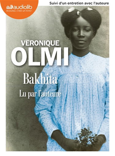 Bakhita : suivi d'un entretien avec l'auteure