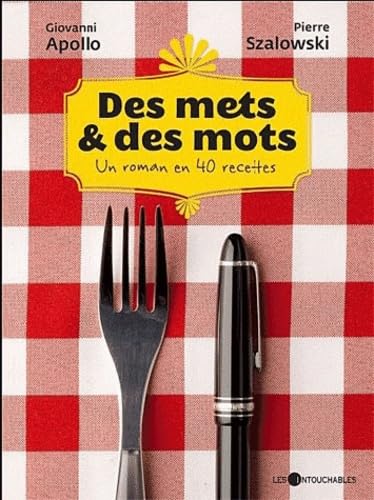 Des mets & des mots: Un roman en 40 recettes
