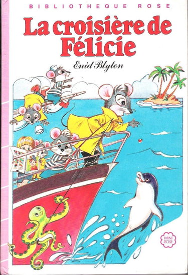 Couverture de La Croisière de Félicie (Bibliothèque rose) par Enid Blyton