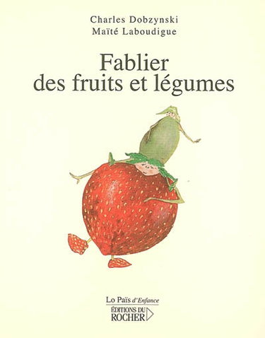Couverture de Fablier des fruits et légumes par Charles Dobzynski