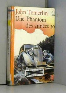 UNE PHANTOM DES ANNEES 30