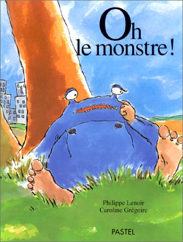 Oh ! Le monstre !