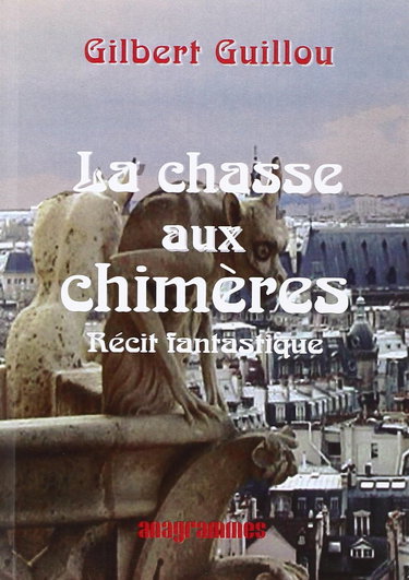 La chasse aux chimères