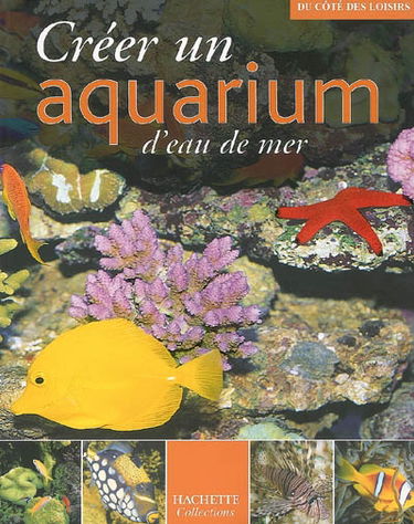 Créer un aquarium d'eau de mer